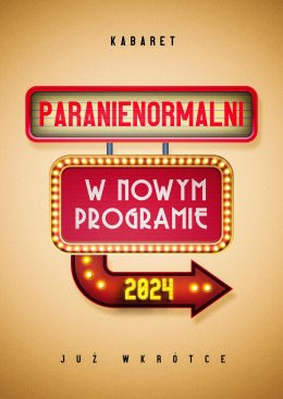 Przysucha Wydarzenie Kabaret Kabaret Paranienormalni - w programie "2024"