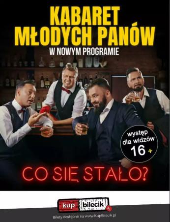 Opoczno Wydarzenie Kabaret "Co się stało?"