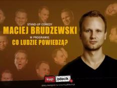 Tomaszów Mazowiecki Wydarzenie Stand-up Maciej Brudzewski w nowym programie "Co ludzie powiedzą"