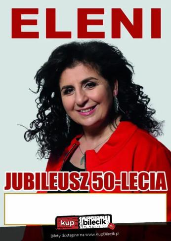 Końskie Wydarzenie Koncert Eleni z zespołem - Jubileusz 50-lecia!
