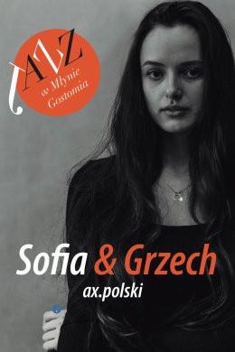 Gostomia (woj.mazowieckie) Wydarzenie Koncert Jazz w Młynie: SOFIA & GRZECH ax.polski