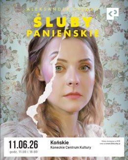 Końskie Wydarzenie Spektakl Śluby Panieńskie - Teatr Klasyki Polskiej