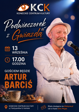 Końskie Wydarzenie Inne wydarzenie Artur Barciś - podwieczorek z gwiazdą